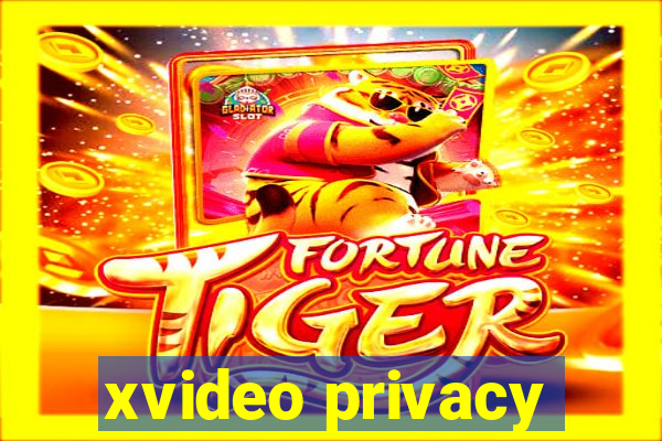 xvideo privacy